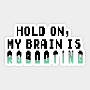 Rebooting Brain MUG Sticker